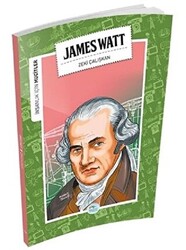 İnsanlık İçin Mucitler - James Watt - 1