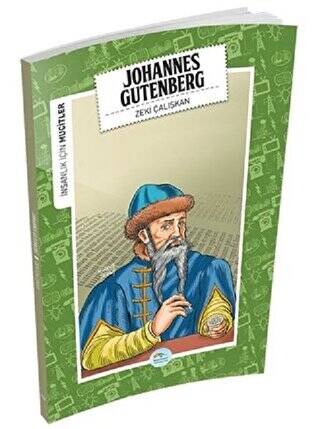 İnsanlık İçin Mucitler - Johannes Gutenberg - 1