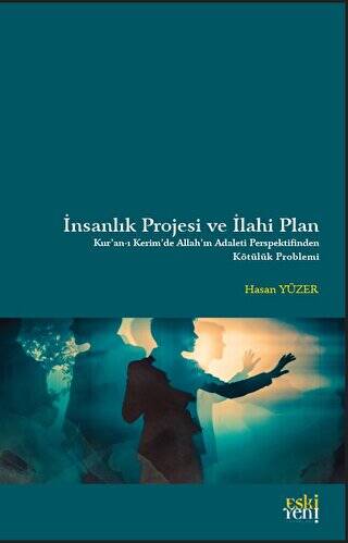 İnsanlık Projesi ve İlahi Plan - 1