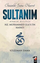 İnsanlık Sana Hasret Sultanım - 1