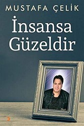 İnsansa Güzeldir - 1