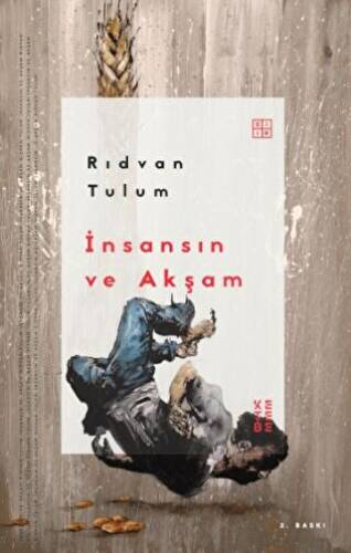 İnsansın ve Akşam - 1
