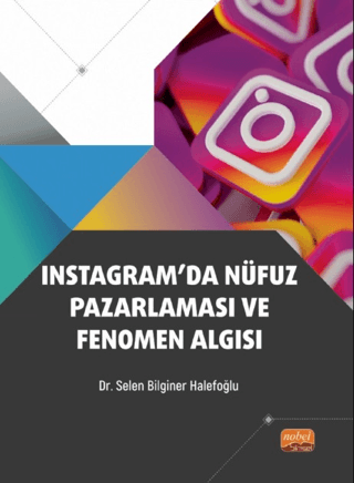 Instagram’da Nüfuz Pazarlaması ve Fenomen Algısı - 1