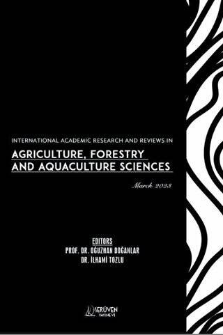 International Academic Research and Reviews in Agriculture, Forestry and Aquaculture Sciences - March 2023 - 1