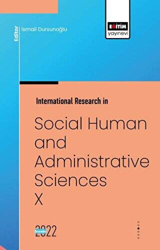 International Research in Social, Human and Administrative Sciences X - 1