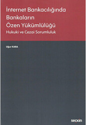 İnternet Bankacılığında Bankaların Özen Yükümlülüğü - 1