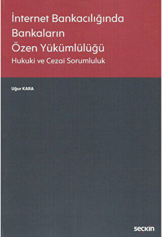 İnternet Bankacılığında Bankaların Özen Yükümlülüğü - 1