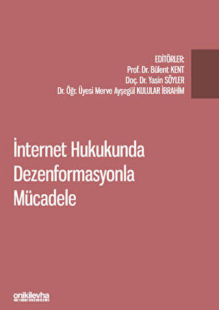 İnternet Hukukunda Dezenformasyonla Mücadele - 1