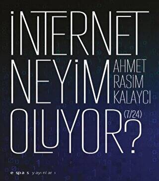 İnternet Neyim Oluyor? 7-24 - 1