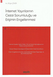 İnternet Yayınlarının Cezai Sorumluluğu ve Erişimin Engellenmesi - 1