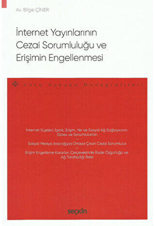 İnternet Yayınlarının Cezai Sorumluluğu ve Erişimin Engellenmesi - 1