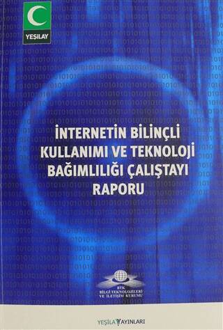 İnternetin Bilinçli Kullanımı ve Teknoloji Bağımlılığı Çalıştayı Raporu - 1