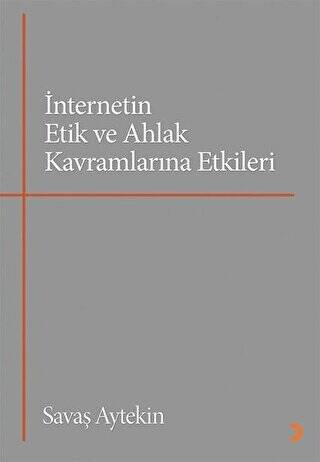 İnternetin Etik ve Ahlak Kavramlarına Etkileri - 1