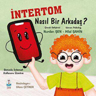 İntertom Nasıl Bir Arkadaş - 1