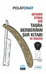 İntihar Etmiş Bir Taşra Berberinin Şiir Kitabı ve Önsözü - 1