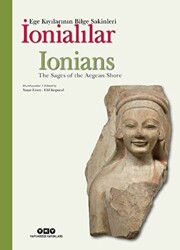 İonialılar - Ege Kıyılarının Bilge Sakinleri Türkçe-İngilizce - Yapı Kredi Yayınları