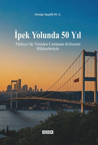 İpek Yolunda 50 Yıl - 1