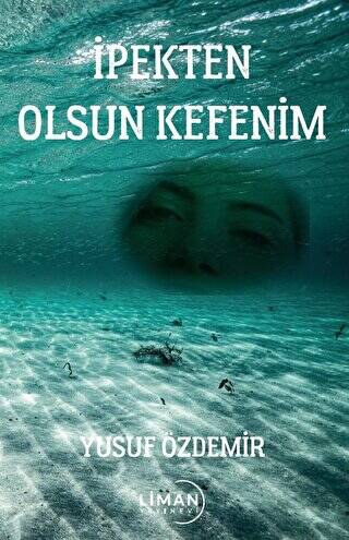 İpekten Olsun Kefenim - 1