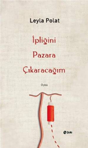 İpliğini Pazara Çıkaracağım - 1