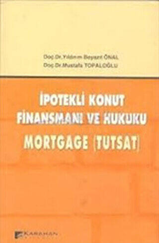 İpotekli Konut Finansmanı ve Hukuku - 1