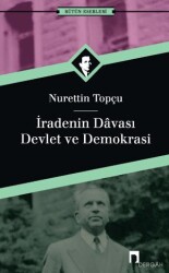 İradenin Davası - Devlet ve Demokrasi - 1