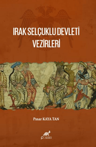 Irak Selçuklu Devleti Vezirleri - 1