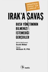 Irak`a Savaş: Bush Yönetiminin Bilmenizi İstemediği Gerçekler - 1