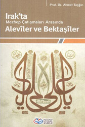 Irak’ta Mezhep Çatışmaları Arasında Aleviler ve Bektaşiler - 1
