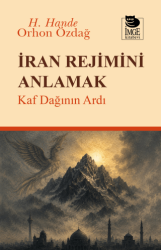 İran Rejimini Anlamak - İmge Kitabevi Yayınları