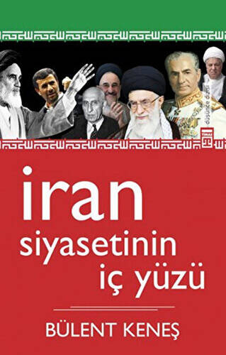 İran Siyasetinin İç Yüzü - 1