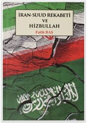 İran Suud Rekabeti ve Hizbullah - 1