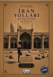 İran Yolları Kavşağında Seyahat - Kule Kitap