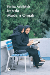 İran`da Modern Olmak - Metis Yayınları