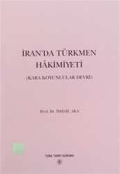 İran’da Türkmen Hakimiyeti - 1