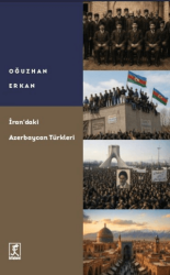 İran’daki Azerbaycan Türkleri - Hitabevi Yayınları