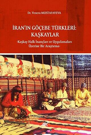 İran’ın Göçebe Türkleri - 1
