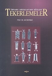 İrfanı Arzulayan Sözler Tekerlemeler - 1