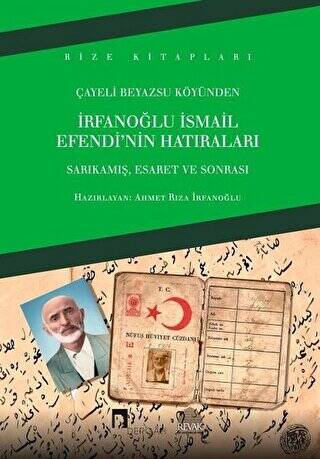 İrfanoğlu İsmail Efendi`nin Hatıraları - 1