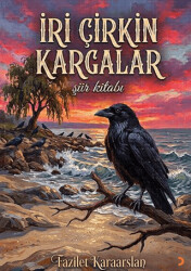 İri Çirkin Kargalar - Cinius Yayınları