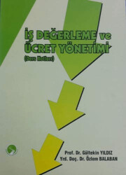 İş Değerleme ve Ücret Yönetimi Ders Notları - Sakarya Yayıncılık