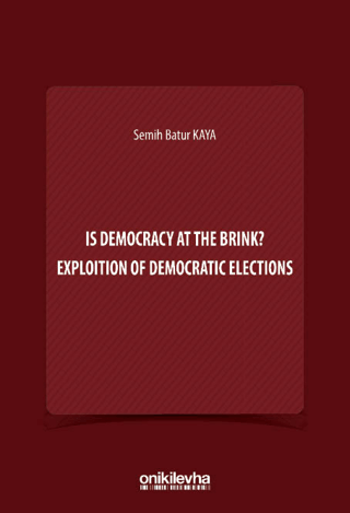 Is Democracy at the Brink? Exploition of Democratic Elections - 1