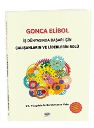 İş Dünyasında Başarı İçin Çalışanların ve Liderlerin Rolü - 1