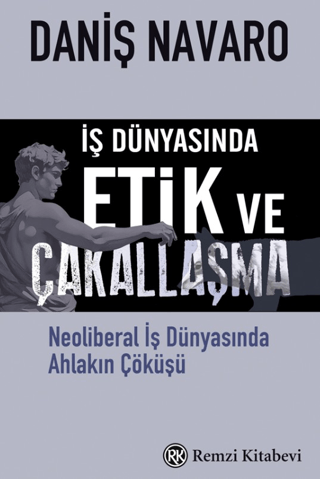 İş Dünyasında Etik ve Çakallaşma - 1