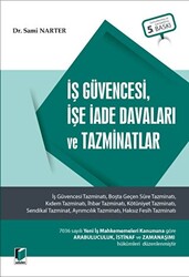 İş Güvencesi, İşe İade Davaları ve Tazminatlar - 1