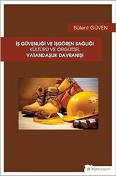 İş Güvenliği ve İşgören Sağlığı Kültürü ve Örgütsel Vatandaşlık Davranışı - 1