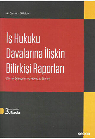 İş Hukuku Davalarına İlişkin Bilirkişi Raporları - 1
