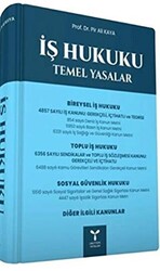 İş Hukuku Temel Yasalar - 1