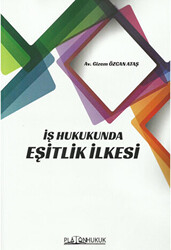 İş Hukukunda Eşitlik İlkesi - 1