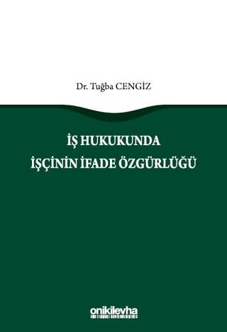 İş Hukukunda İşçinin İfade Özgürlüğü - 1