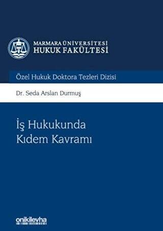 İş Hukukunda Kıdem Kavramı - 1
